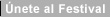�nete al Festival